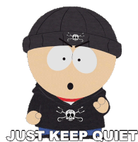 Just Keep Quiet Stan Marsh Sticker - Just Keep Quiet Stan Marsh South Park Stickers