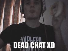 Bogdan Dead Chat Xd GIF - Bogdan Dead Chat Xd GIFs