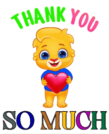 a cartoon lion is holding a heart with the words thank you so much below it