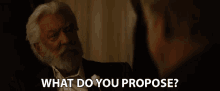 What Do You Propose Donald Sutherland GIF - What Do You Propose Donald Sutherland President Snow GIFs