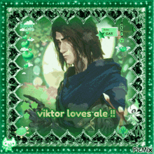 a picture of a man with the words viktor loves ale written on it