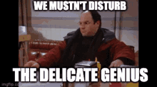 George Costanza Delicate Genius GIF - George Costanza Delicate Genius Genius GIFs