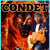 a man holding a guitar in front of a tiger with the name condet on the bottom