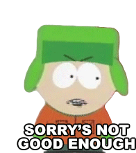 Sorrys Not Good Enough Kyle Broflovski Sticker - Sorrys Not Good Enough Kyle Broflovski South Park Stickers