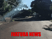 a picture of a street and the words ivatuba news