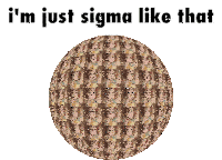 Im Just Sigma Like That Sticker - Im Just Sigma Like That Stickers