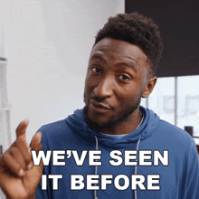 We'Ve Seen It Before Marques Brownlee GIF - We'Ve Seen It Before Marques Brownlee It'S Familiar To Us GIFs