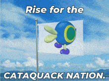 a poster that says rise for the cataquack nation on it
