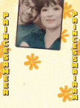 a picture of a man and a woman is surrounded by yellow flowers and the words princess a meeh