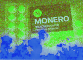 a poster that says monero wealth booster final & total freedom