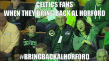 Celtics Celtics Fans GIF - Celtics Celtics Fans Al Horford GIFs