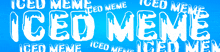 a blue background with the word iced meme in white letters