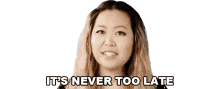 its never too late ellen chang for3v3rfaithful its not too late theres still time