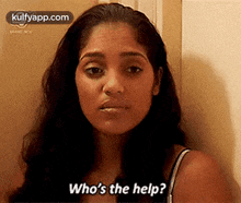 Who'S The Help?.Gif GIF - Who'S The Help? Face Person GIFs