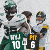 a new york jets player is holding a sign that says nyj 10 vs pit 6