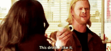 Thor Drink GIF - Thor Drink I Like It GIFs