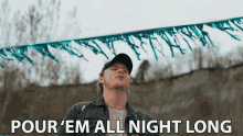 Pour Em All Night Long Drinking GIF
