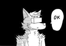 a black and white drawing of a wolf wearing glasses and a speech bubble that says ok