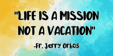 Fr Jerry Orbos Quotes GIF - Fr Jerry Orbos Quotes Quotes About Life GIFs