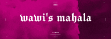 a purple background with the words " waw i 's mah " on it
