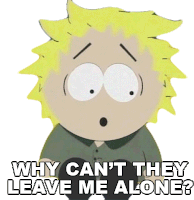 Why Cant They Leave Me Alone Tweek Tweak Sticker - Why Cant They Leave Me Alone Tweek Tweak South Park Stickers