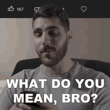 What Do You Mean Bro Rudy Ayoub GIF - What Do You Mean Bro Rudy Ayoub What Are You Talking About GIFs