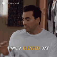 Have A Blessed Day David Rose GIF - Have A Blessed Day David Rose Dan Levy GIFs
