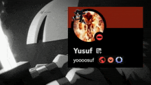 a picture of a person named yusuf