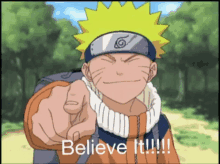Naruto Believe It GIF - Naruto Believe It Motivated GIFs