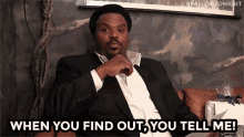 When You Find Out You Tell Me GIF - When You Find Out You Tell Me Craig Robinson GIFs