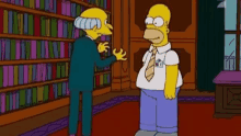 the simpsons homer simpson mr burns but what a fool