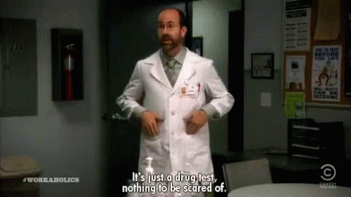 It'S Just A Drug Test, Nothing To Be Scared Of. GIF - Drug Test Comedy Central Workaholics GIFs