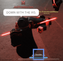 a screenshot of a video game with jaipractorian down with the irs in a speech bubble