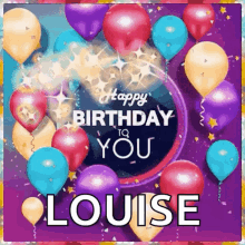 happy birthday to you hbd bday balloons louise