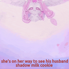 a cartoon of an angel with the words she 's on her way to see his husband shadow milk cookie on the bottom