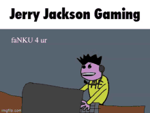 jerry jackson david firth gaming gamer