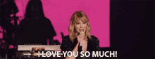 I Love You So Much Taylor Swift GIF - I Love You So Much Taylor Swift City Of Lover GIFs