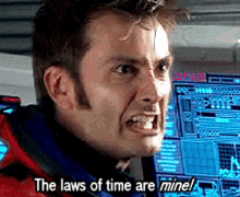 Laws Of Time Doctor GIF - Laws Of Time Doctor Rage GIFs