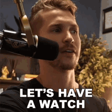 Lets Have A Watch Cole Rolland GIF - Lets Have A Watch Cole Rolland Lets Take A Look GIFs