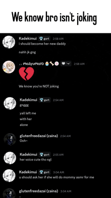 we know bro isn 't joking written on a screen