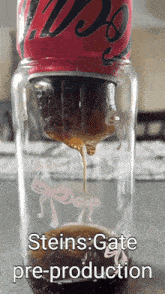 a can of coca cola is being poured into a glass with the caption steins gate pre-production