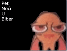 a picture of a cartoon character with glasses and the words pet noci u biber on the bottom