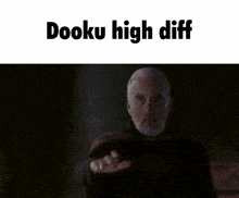 Dooku Dookunodiff GIF - Dooku Dookunodiff High Diff GIFs