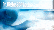 a blue background with the words dr_rightsscp locking in on it