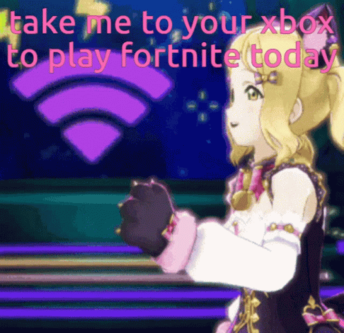 take me to your xbox to play fortnite today 