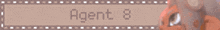a blurred image of a person 's face with the words agent 8 in the corner