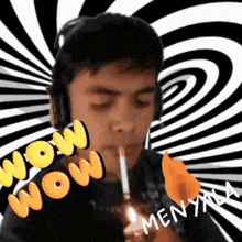 a man wearing headphones is smoking a cigarette with the words wow wow wow written on the bottom