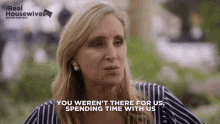 a woman says " you weren 't there for us " spending time with us