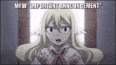 a picture of a girl with the words mfw " important announcement " on top