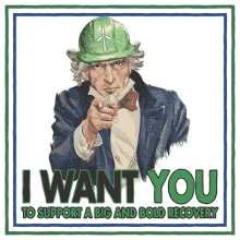 i want you to support a big and bold recovery uncle sam uncle sam poster hard hat